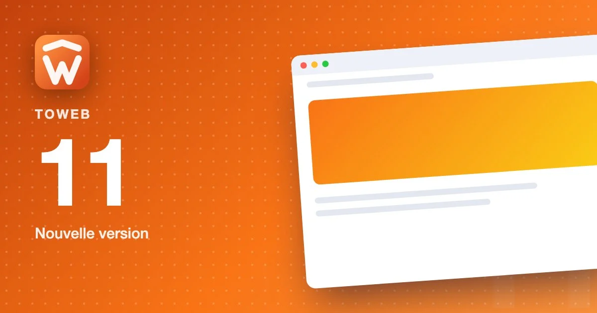 TOWeb version 11 est arrivé !